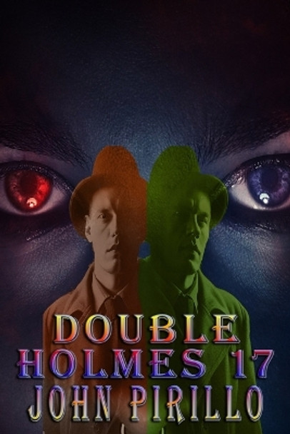 Double Holmes 17 John Pirillo 9798867301262