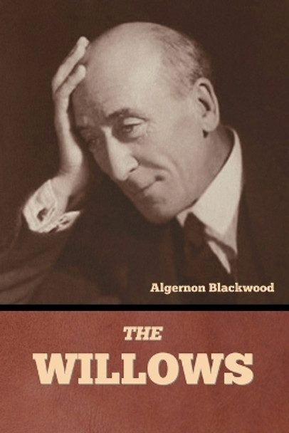 The Willows Algernon Blackwood 9798888304792