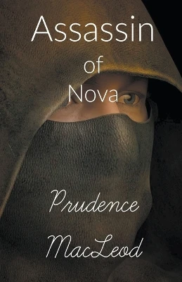 Assassin of Nova by Prudence MacLeod