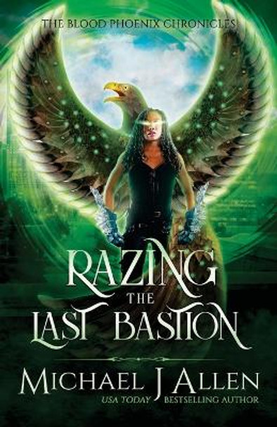 Razing the Last Bastion: A Completed Angel War Urban Fantasy Michael J Allen 9781944357252