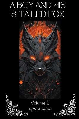 A Boy and his 3-Tailed Fox by Gerald Anders
