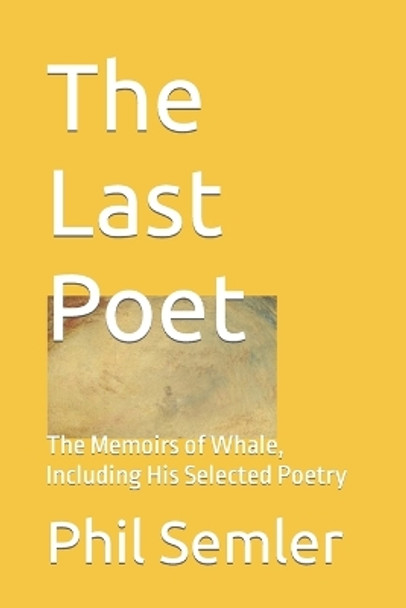 The Last Poet by Phil Semler