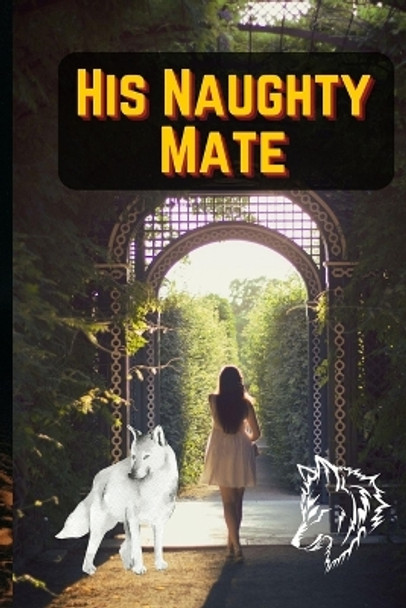 His Naughty Mate by Muhammad Tanveer