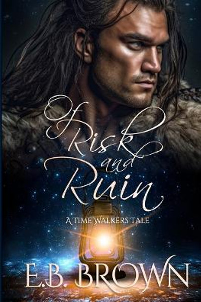 Of Risk and Ruin by E B Brown
