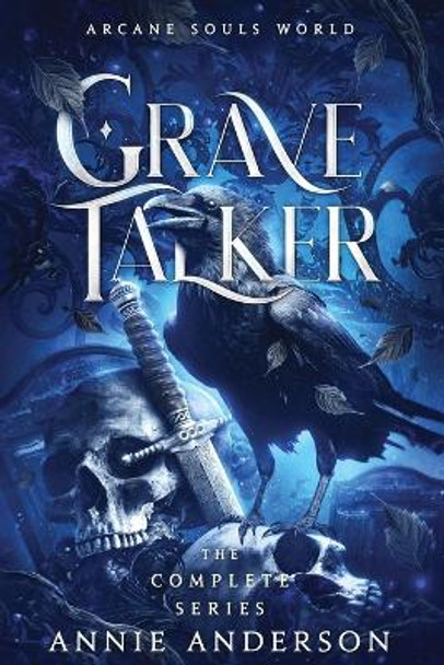 Arcane Souls World: Grave Talker Complete Series: Grave Talker Annie Anderson 9781960315113