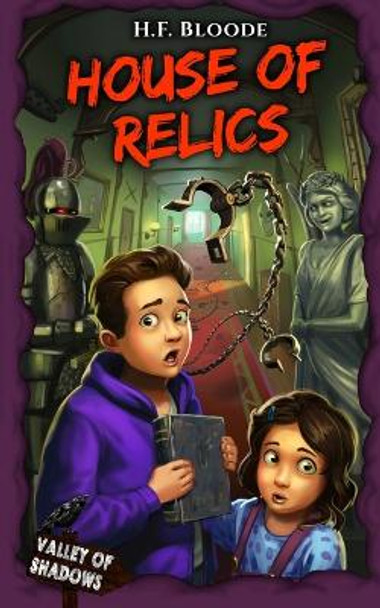 House of Relics by H F Bloode