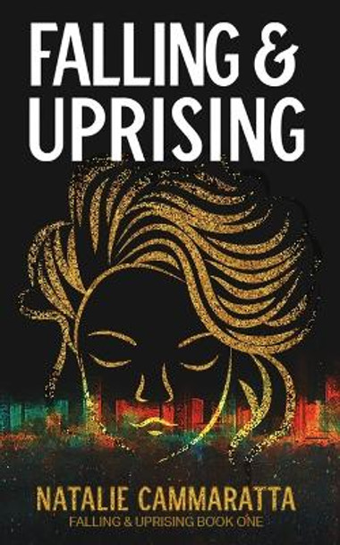 Falling & Uprising Natalie Cammaratta 9798986505312