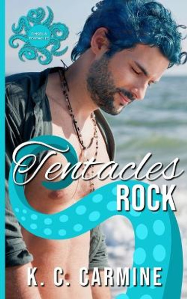 Tentacles Rock: A Winter Holiday MM Tentacle Romance K C Carmine 9798870340647