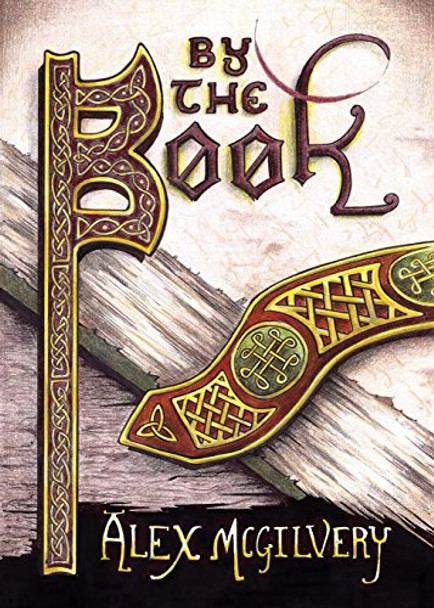 By the Book Alex McGilvery 9781775128632