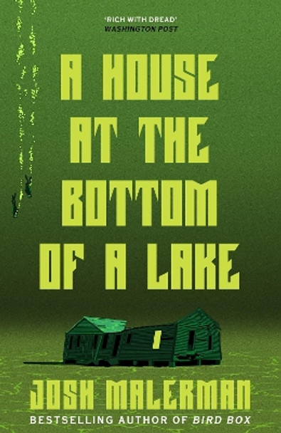 A House at the Bottom of the Lake Josh Malerman 9781398711594