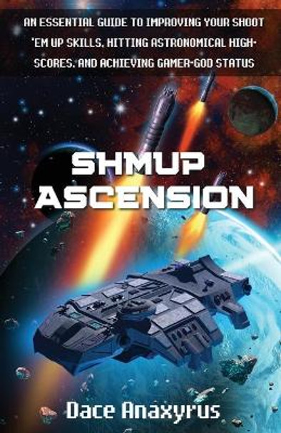Shmup Ascension by Anaxyrus Publishing