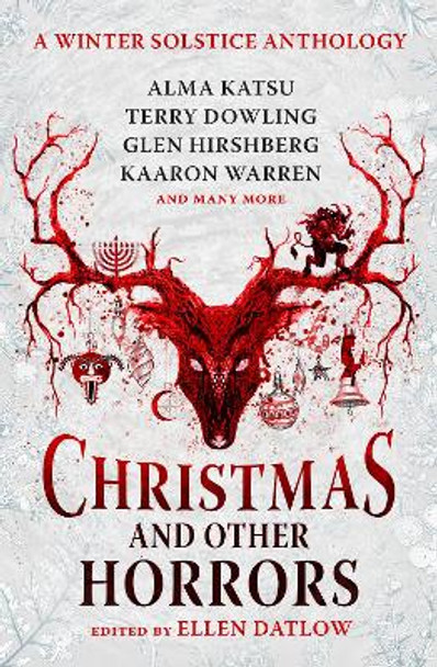 Christmas and Other Horrors Ellen Datlow 9781803363288
