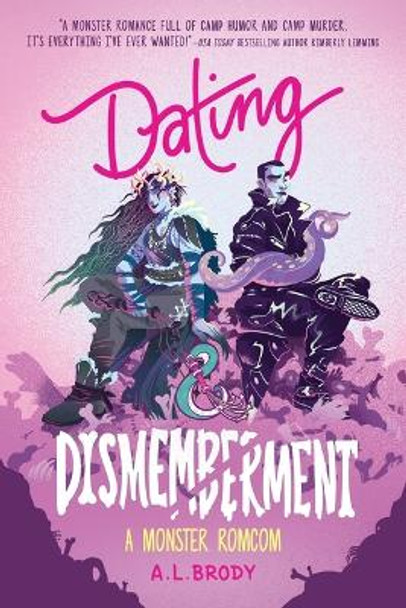Dating & Dismemberment A L Brody 9781649377616