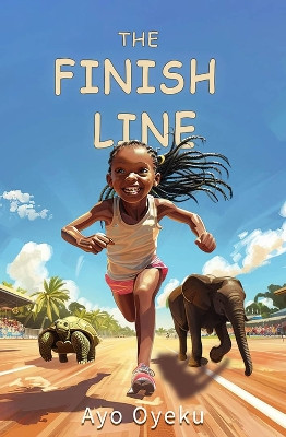 The Finish Line Ayo Oyeku 9781957810157