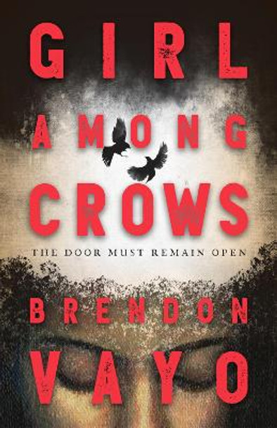 Girl Among Crows Brendon Vayo 9780744306590