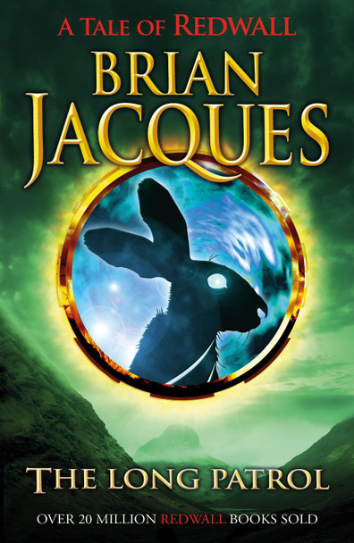 The Long Patrol Brian Jacques 9781782954620