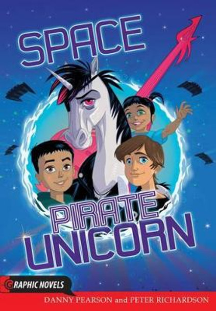 Space Pirate Unicorn Danny Pearson 9781781474969