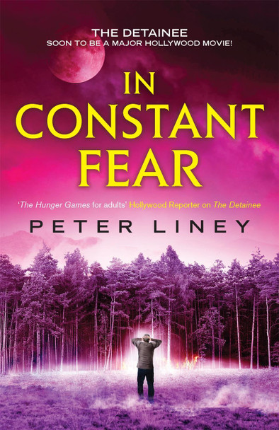 In Constant Fear: The Detainee Book 3 Peter Liney 9781782060437