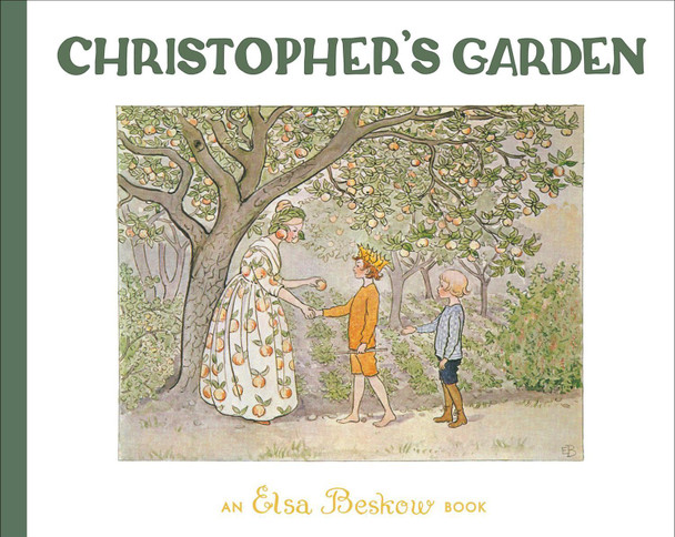 Christopher's Garden Elsa Beskow 9781782508359