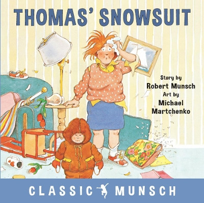 Thomas' Snowsuit Robert Munsch 9781773210384