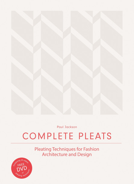 Complete Pleats by Paul Jackson