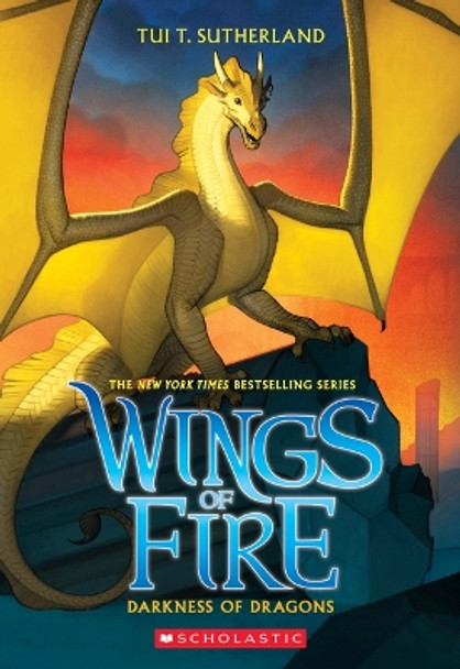 Darkness of Dragons (Wings of Fire #10) by Tui T Sutherland