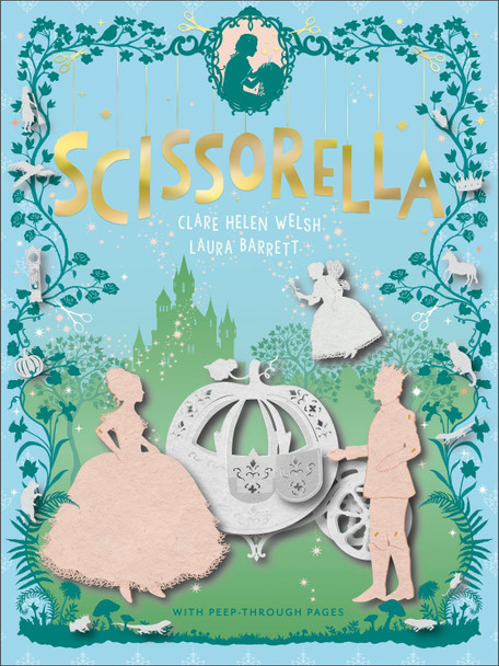 Scissorella: The Paper Princess Clare Helen Welsh 9781783448951