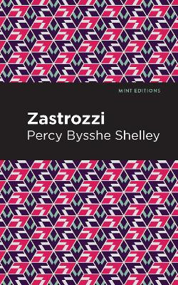 Zastrozzi Percy Bysshe Shelley 9781513277738