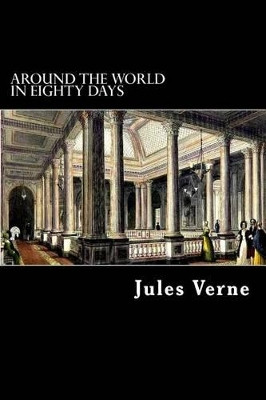 Around the World in Eighty Days Jules Verne 9781480067486