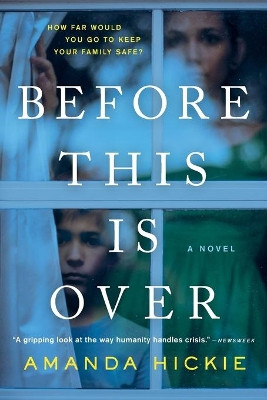 Before This Is Over by Amanda Hickie