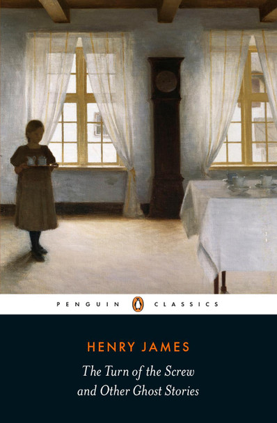 The Turn of the Screw and Other Ghost Stories Henry James 9780141389752