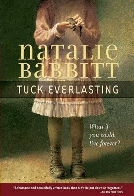 Tuck Everlasting Natalie Babbitt 9780312369811