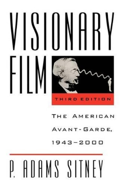 Visionary Film: The American Avant-Garde, 1943-2000 P. Adams Sitney 9780195148862