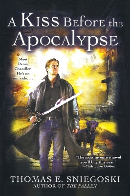 A Kiss Before the Apocalypse by Thomas E. Sniegoski