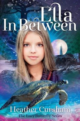 Ella In Between by Heather Cursham