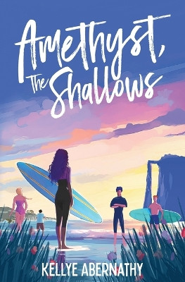 Amethyst, The Shallows Kellye Abernathy 9798891321045
