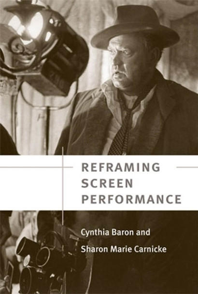 Reframing Screen Performance Cynthia L. Baron 9780472050253