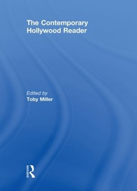 The Contemporary Hollywood Reader Toby Miller 9780415452250