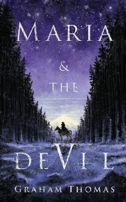 Maria & The Devil Graham Thomas 9780956742216