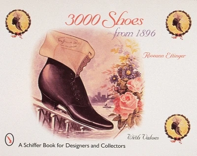 3000 Shoes from 1896 Roseann Ettinger 9780764306068