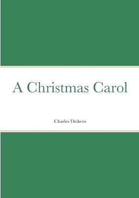 A Christmas Carol Charles Dickens 9781435784840