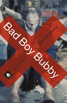 Bad Boy Bubby by Gabrielle Murray (Australia)