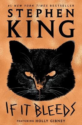 If It Bleeds: Mr. Harrigan's Phone, the Life of Chuck, Rat Stephen King 9781982137984