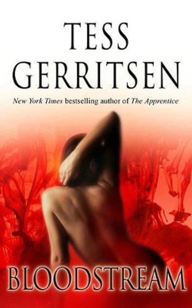 Bloodstream by Tess Gerritson