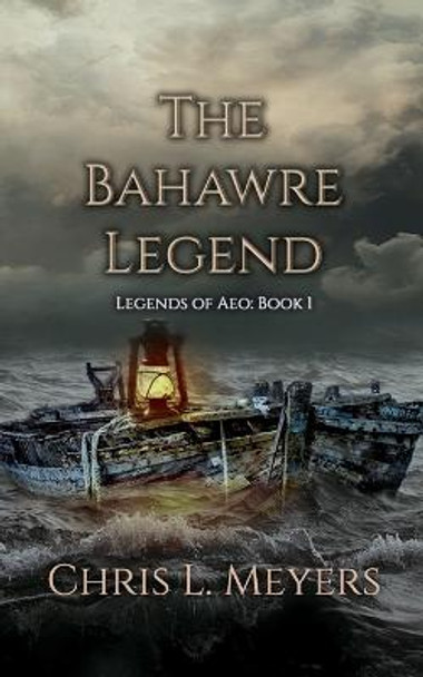 The Bahawre Legend Chris L Meyers 9781792655265