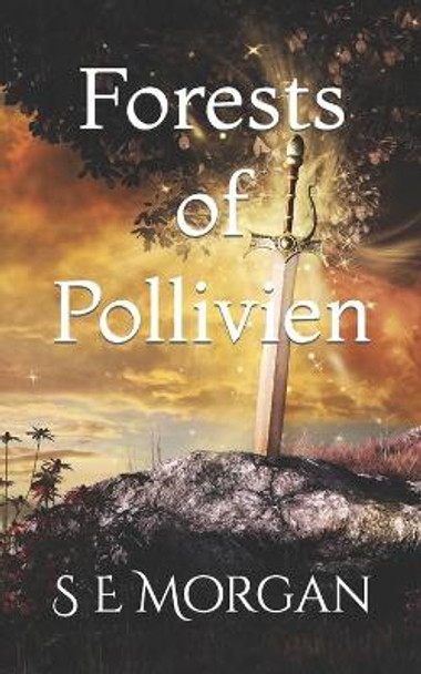 Forests of Pollivien Sophie Elizabeth Morgan 9781793335777