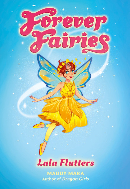Forever Fairies: Lulu Flutters by Maddy Mara