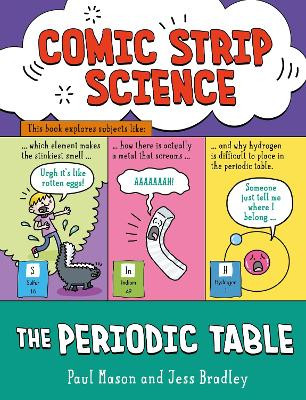 Comic Strip Science: The Periodic Table Paul Mason 9781526324658