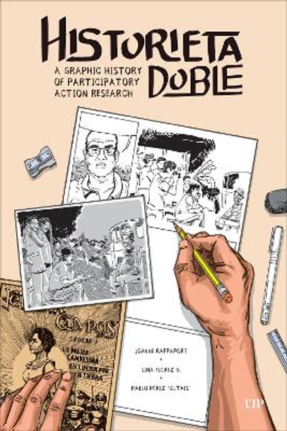 Historieta Doble: A Graphic History of Participatory Action Research Joanne Rappaport 9781487552855 Historieta Doble: A Graphic History of Participatory Action Research Joanne Rappaport 9781487552855