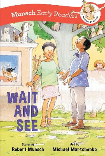 Wait and See Early Reader Robert Munsch 9781773219325